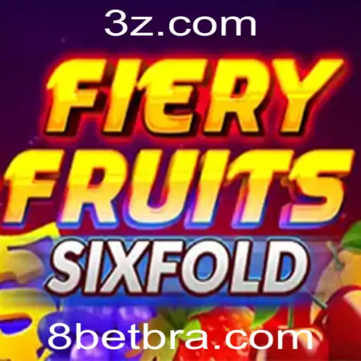 Explorando o Jogo FieryFruitsSixFold: Regras e Estratégias com 8bet